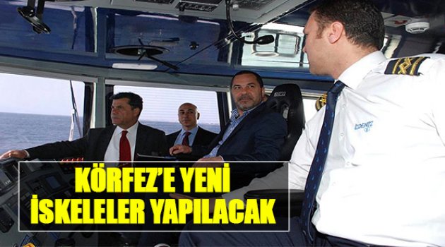 "Körfez'e Yeni İskeleler Yapılacak"