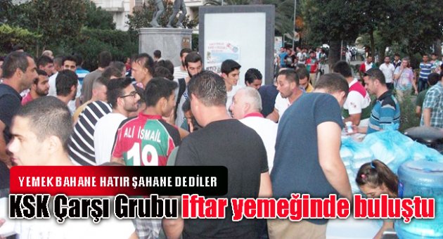 Karşıyaka Çarşı Grubu iftar yemeğinde buluştu