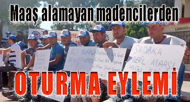 Maaş alamayan madenciler eylem yaptı