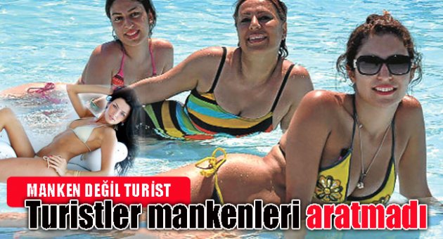 Manken değil turist