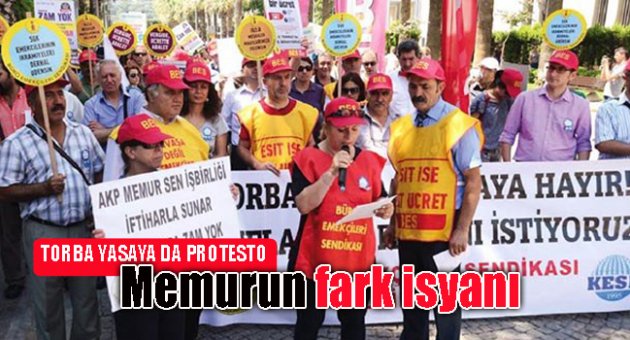 Memurun fark isyanı