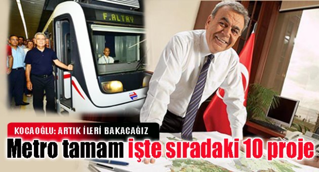 Metro tamam işte sıradaki 10 proje