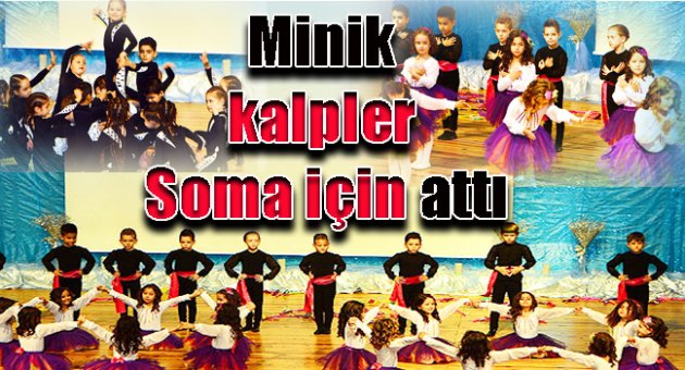 Minik kalpler Soma için attı