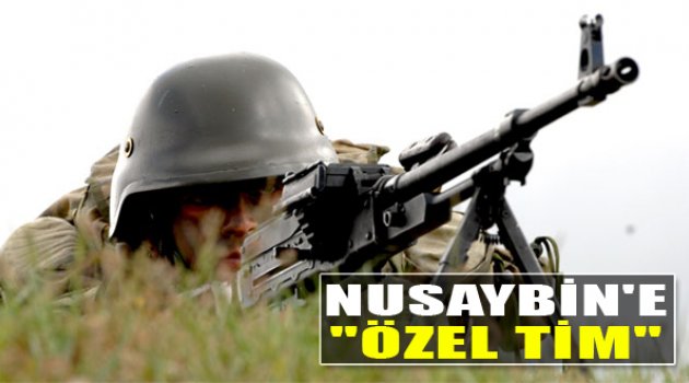 Nusaybin'e Özel Tim!