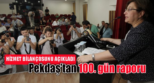 Pekdaş'tan 100. gün raporu