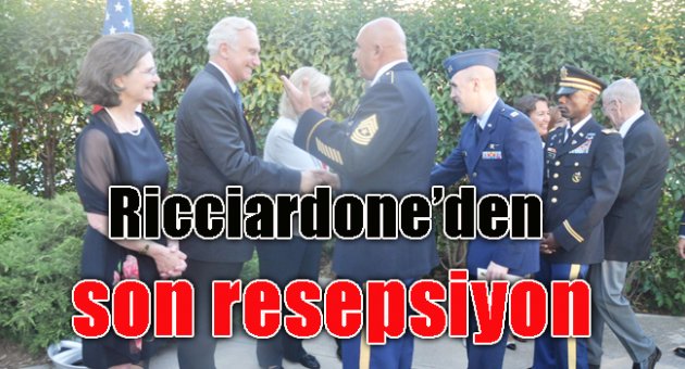 Ricciardone'den son resepsiyon