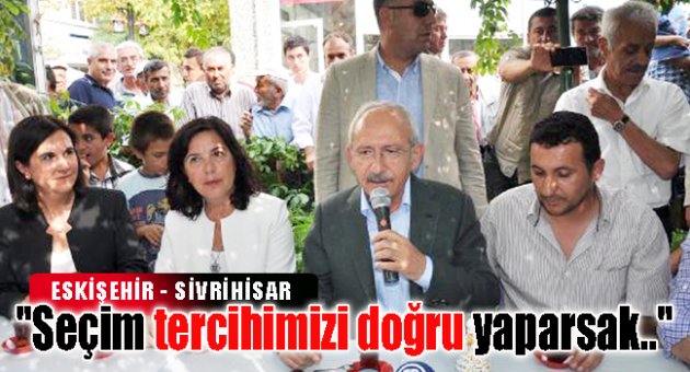 "Seçim tercihimizi doğru yaparsak.."