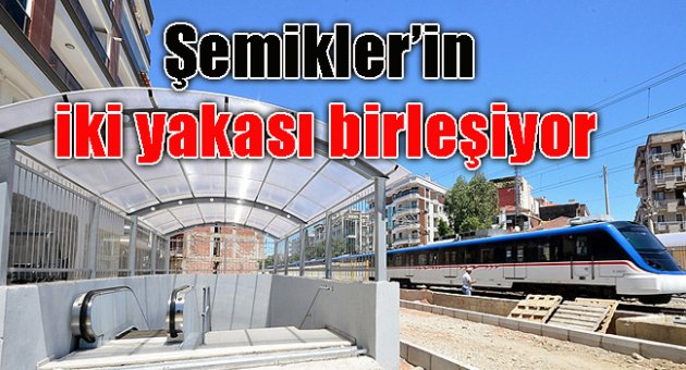 Şemikler’in iki yakası birleşiyor