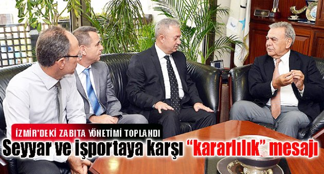 Seyyar ve işportaya karşı “kararlılık” mesajı