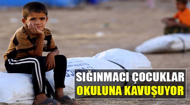 Sığınmacı Çocuklar Okuluna Kavuşuyor