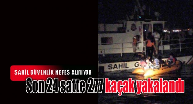 Son 24 satte 277 kaçak yakalandı