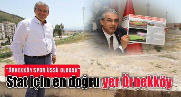 Başkan Akpınar: Stad için en doğru yer Örnekköy