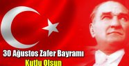 30 Ağustos Zafer Bayramı kutlu olsun