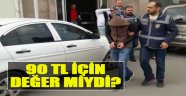 90 TL İçin Değer Miydi?