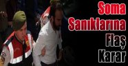 Soma sanıkları duruşmaya getirilmeyecek