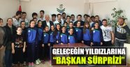 Geleceğin Yıldızlarına Başkan Sürprizi