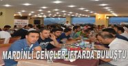 Mardinli gençlerin iftar buluşması