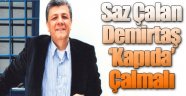 Balbay: Saz Çalan Demirtaş Kapı Da Çalmalı