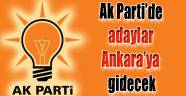 AK Parti’de adaylar Ankara’ya çağrılacak