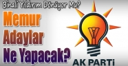 AK Parti'de memur adaylar ne yapacak: Yıldırım dönüyor mu?