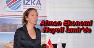 Alman Ekonomi Heyeti İzmir'de