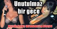 Ayşegül Aldinç unutulmaz bir gece yaşattı