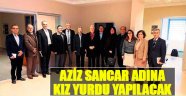 Aziz Sancar Adına Kız Yurdu Yapılacak