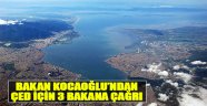 Başkan Kocaoğlu'ndan 'ÇED' İçin 3 Bakana Çağrı