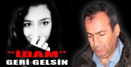 Cansel'in Babası İlk Kez Konuştu: "İdam Geri Gelsin"