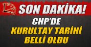 CHP'de tarih belli oldu