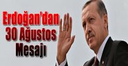 Cumhurbaşkanı Erdoğan'dan 30 Ağustos Zafer Bayramı Mesajı