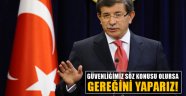 Davutoğlu: Türkiye Güvenliği Söz Konusu Olduğunda Hiç Kimseden İzin Almaz