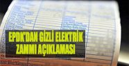 EPDK'dan 'Gizli Elektrik Zammı' Açıklaması