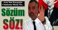 Erdal Acar: "Sözüm Söz!"