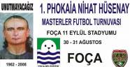 Foça’da Masterler Futbol Turnuvası