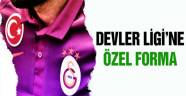 Galatasaray'dan Devler Ligi'ne özel forma