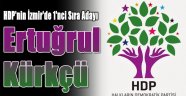 HDP'nin İzmir Adayı Ertuğrul Kürkçü