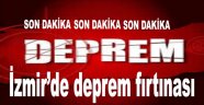 İzmir’de deprem fırtınası