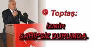  İZMİR SAHİPSİZ DURUMDA.