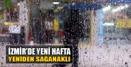 İzmir'de Yeni Hafta Yeniden Sağanaklı