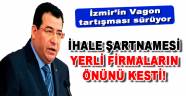 İzmir'deki o ihalede 'Yerli firmalara şans tanınmadı'