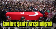 İzmir'e Şehit Ateşi Düştü