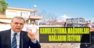 Kamulaştırma Mağdurları Haklarını İstiyor