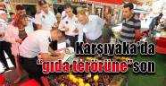 Karşıyaka'da "gıda terörüne" son