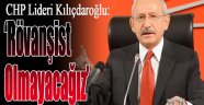 Kılıçdaroğlu: Rövanşist olmayacağız