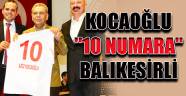 KOCAOĞLU "10 NUMARA" BALIKESİRLİ OLDU