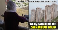 Konutlar Dönüştü, Alışkanlıklar Dönüşmedi