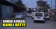 Kumar Kavgası Kanlı Bitti