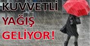 Kuvvetli yağış geliyor!