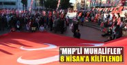 MHP'li Muhalifler 8 Nisan'a Kilitlendi